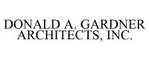 DONALD A. GARDNER ARCHITECTS, INC.