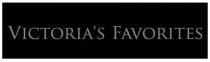 VICTORIA S FAVORITES