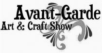 AVANT-GARDE ART & CRAFT SHOW
