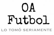 OA FUTBOL LO TOM SERIAMENTE