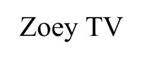 ZOEY TV