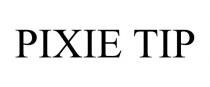 PIXIE TIP