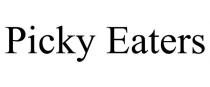 PICKY EATERS