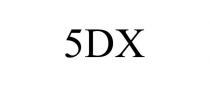 5DX