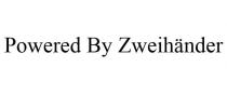 POWERED BY ZWEIHNDER