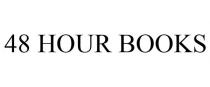 48 HOUR BOOKS