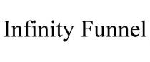INFINITY FUNNEL