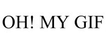 OH! MY GIF