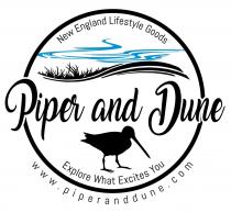 PIPER AND DUNE NEW ENGLAND LIFESTYLE GOODS EXPLORE WHAT EXCITES YOU WWW.PIPERANDDUNE.COM
