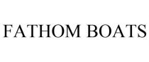 FATHOM BOATS