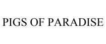 PIGS OF PARADISE