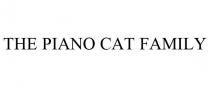 THE PIANO CAT FAMILY