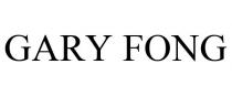 GARY FONG