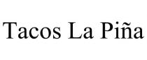 TACOS LA PIA