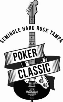 SEMINOLE HARD ROCK TAMPA POKER CLASSIC SEMINOLE HARD ROCK HOTEL & CASINO TAMPA