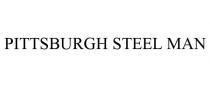 PITTSBURGH STEEL MAN
