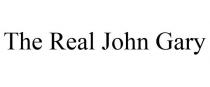 THE REAL JOHN GARY