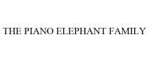 THE PIANO ELEPHANT FAMILY
