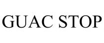 GUAC STOP