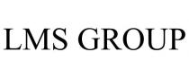 LMS GROUP