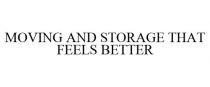 MOVING AND STORAGE THAT FEELS BETTER