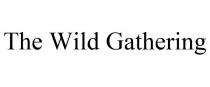 THE WILD GATHERING