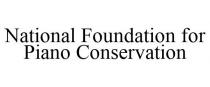 NATIONAL FOUNDATION FOR PIANO CONSERVATION