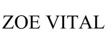 ZOE VITAL