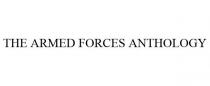 THE ARMED FORCES ANTHOLOGY