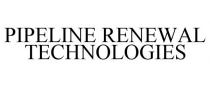 PIPELINE RENEWAL TECHNOLOGIES
