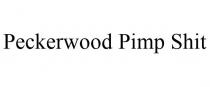 PECKERWOOD PIMP SHIT