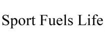 SPORT FUELS LIFE