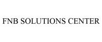 FNB SOLUTIONS CENTER