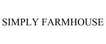 SIMPLY FARMHOUSE