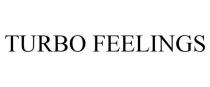 TURBO FEELINGS