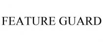 FEATURE GUARD