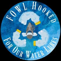 FOWL HOOKED FOR OUR WATER LURES