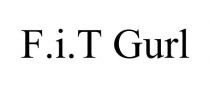 F.I.T GURL