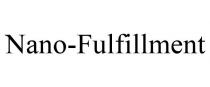 NANO-FULFILLMENT