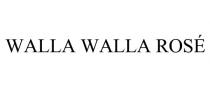 WALLA WALLA ROS