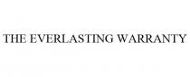 THE EVERLASTING WARRANTY