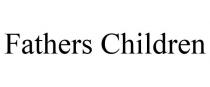 FATHERS CHILDREN