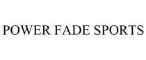 POWER FADE SPORTS