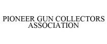 PIONEER GUN COLLECTORS ASSOCIATION