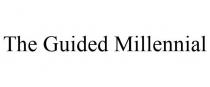 THE GUIDED MILLENNIAL