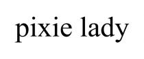 PIXIE LADY