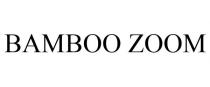 BAMBOO ZOOM