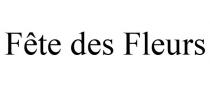 FTE DES FLEURS