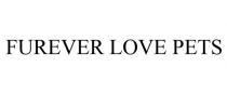 FUREVER LOVE PETS