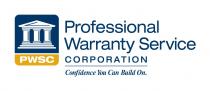 PWSC PROFESSIONAL WARRANTY SERVICE CORPORATION CONFIDENCE YOU CAN BUILD ON.